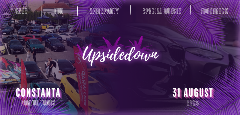CONSTANȚA: UPSIDEDOWN MEETS, festivalul mașinilor frumoase