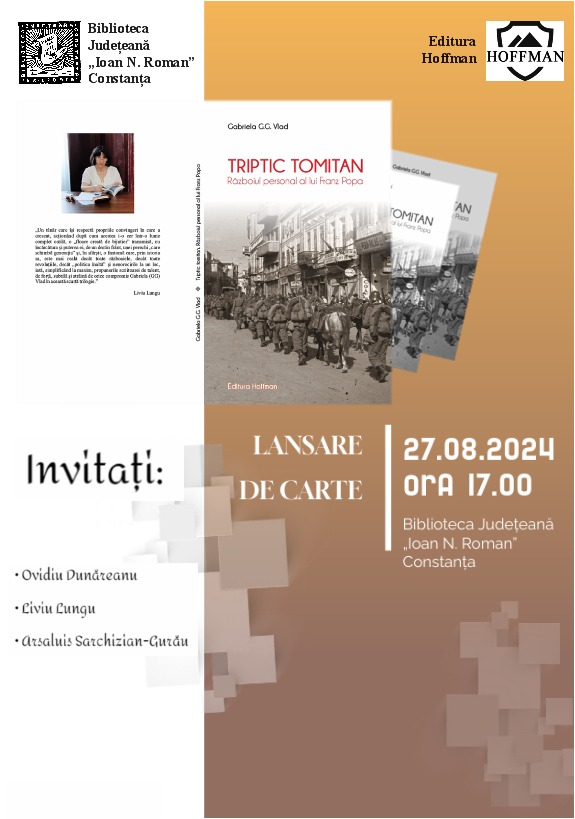 La Biblioteca Judeţeană din Constanţa va avea loc lansarea volumului de proză scurtă „Triptic tomitan – Războiul personal al lui Franz Popa”, al scritoarei Gabriela G.G. Vlad