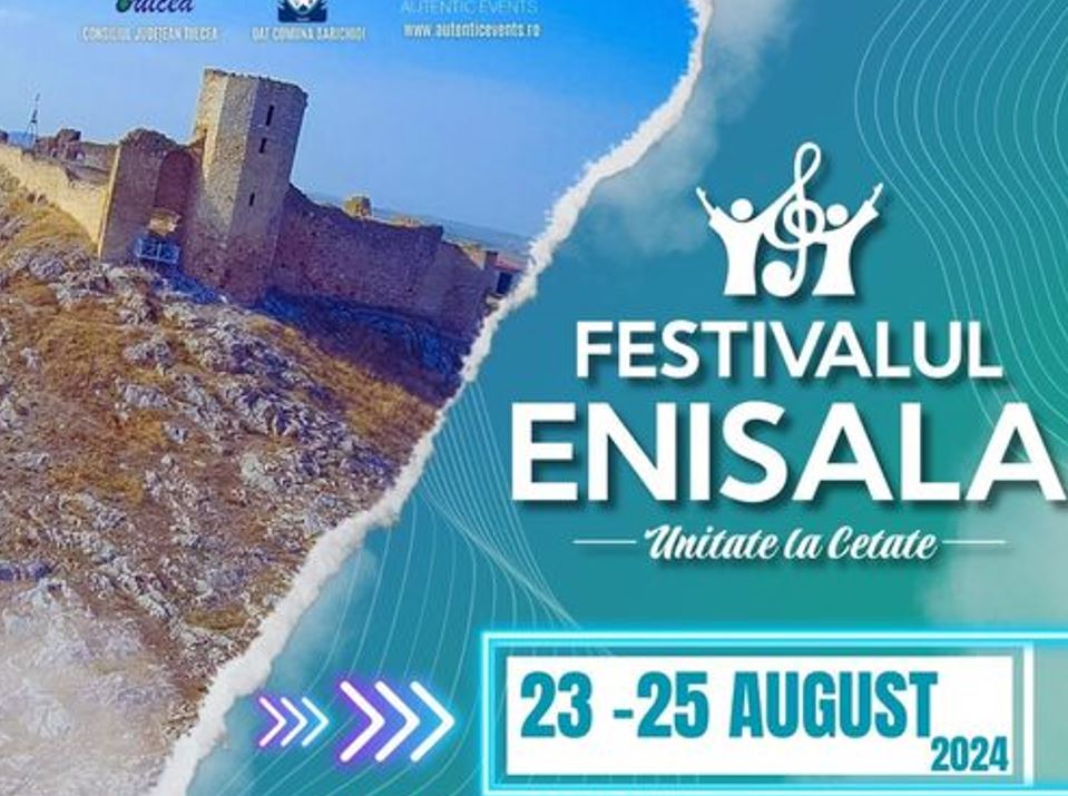 TULCEA: Festivalul Enisala – Unitate la Cetate 2024. Programul complet