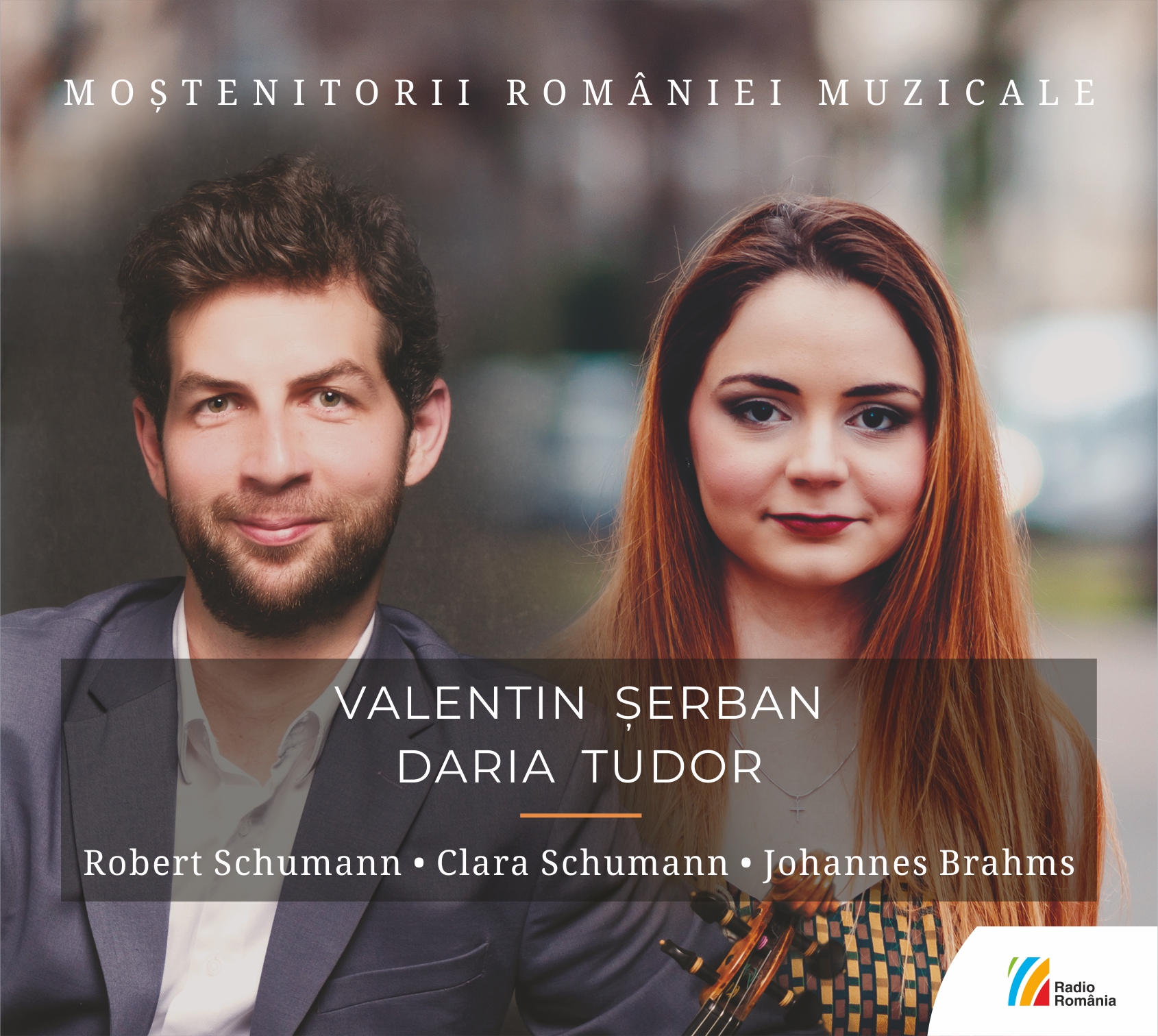 Editura Casa Radio – nouă apariție muzicală: Moștenitorii României Muzicale (III) – VIOLIN IN LOVE, Valentin Șerban – vioară, Daria Tudor – pian