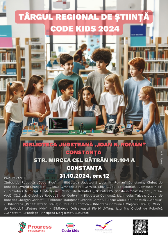 Târgul Regional de Știință CODE Kids FEST Constanța 2024 va avea loc la Biblioteca Județeană ,,Ioan N. Roman’’