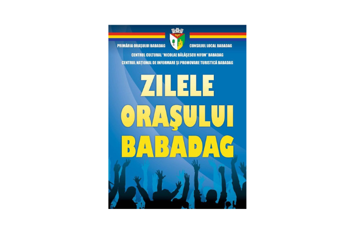 TULCEA: „Zilele Orașului Babadag”, sărbătorite în perioada 25 – 27 octombrie
