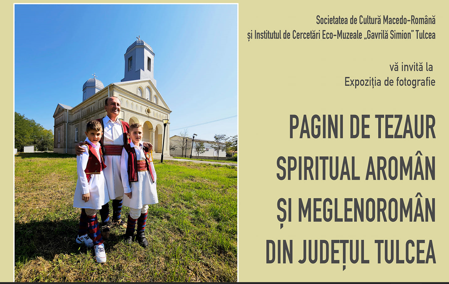 Expoziție de fotografie: ”Pagini de tezaur cultural aromân și meglenoromân din județul Tulcea”