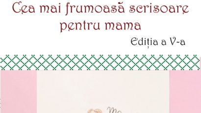 „Cea mai frumoasă scrisoare pentru mama“, tema concursului organizat de Consiliul Județean Tulcea, pentru a marca Ziua Femeii