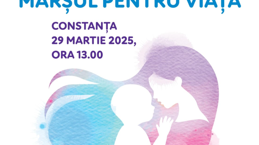 CONSTANȚA: „Fiecare om contează!” – Marșul pentru Viață, ediția a XV-a