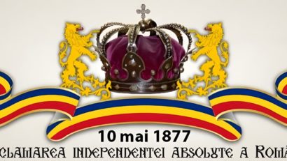 10 mai – Ziua Independenței Naționale a României