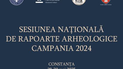 Peste 200 de specialiști din întreaga țară se reunesc în cadrul „Sesiunii Naționale de Rapoarte Arheologice”, ediția LIX
