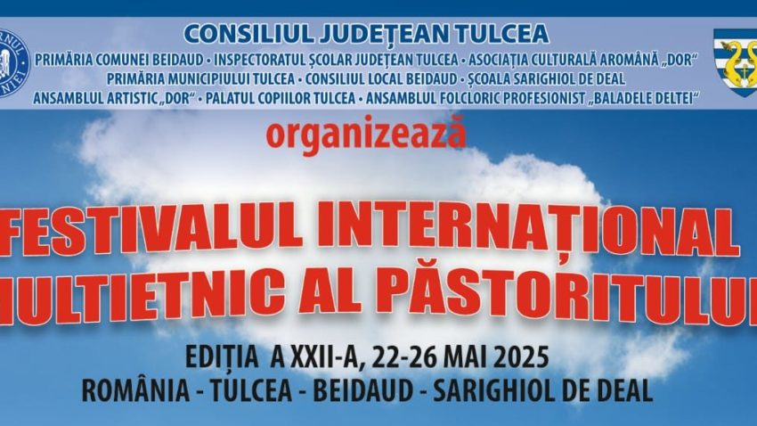 Județul TULCEA: Începe cea de-a 22-a ediție a Festivalului Internațional Multietnic al Păstoritului