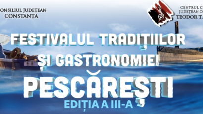 CONSTANȚA: Festivalul Tradițiilor și Gastronomiei Pescărești la a – III-a ediție