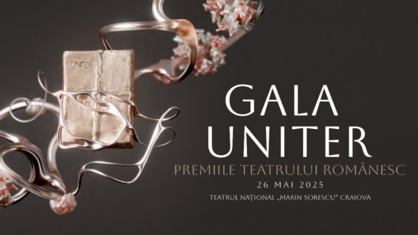 Gala Premiilor UNITER: Profesioniştii scenei, celebraţi la Teatrul Naţional „Marin Sorescu” din Craiova