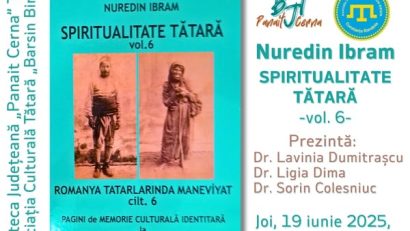 TULCEA: Lansare de carte – Nuredin Ibram – Spiritualitate tătară, Volumul 6