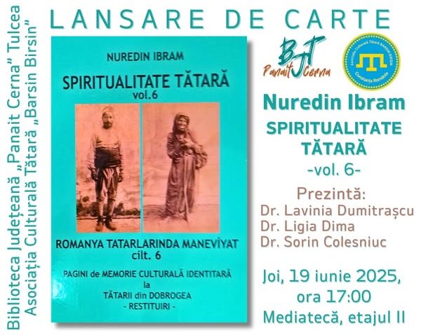 TULCEA: Lansare de carte – Nuredin Ibram – Spiritualitate tătară, Volumul 6