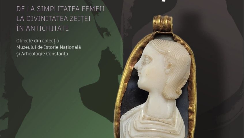 Expoziția MINA Constanța „Oglinda frumuseții! De la simplitatea femeii la divinitatea zeiţei în Antichitate”, venisată la Palatul Culturii din Iași