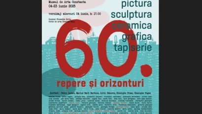 CONSTANȚA: Expoziția aniversară „60. Repere și orizonturi”, un eveniment cultural major dedicat artei contemporane locale