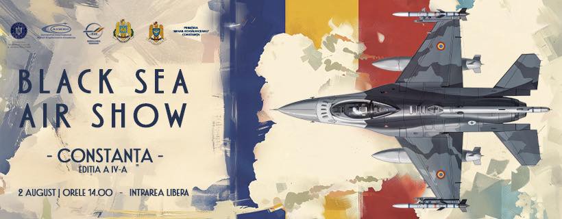 Cea de-a IV-a ediție a Black Sea Air Show va avea loc pe 2 august