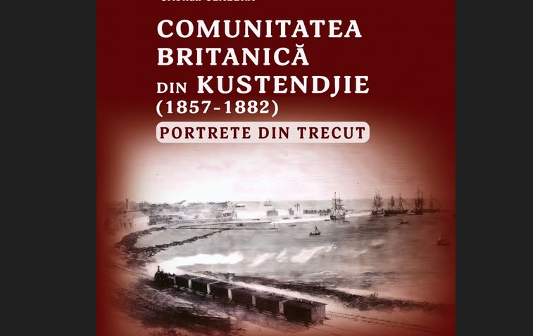 CONSTANȚA: Lansarea volumului “Comunitatea britanică din Kustendjie (1857-1882) – Portrete din trecut”, autor Cristian Cealera