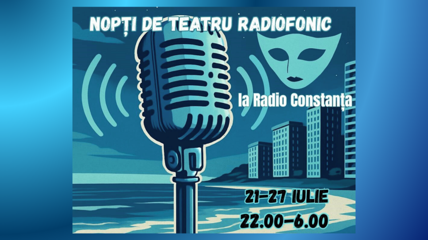 Caravana „Vara Dramaturgiei Românești” se află, săptămâna aceasta, la Radio Constanța
