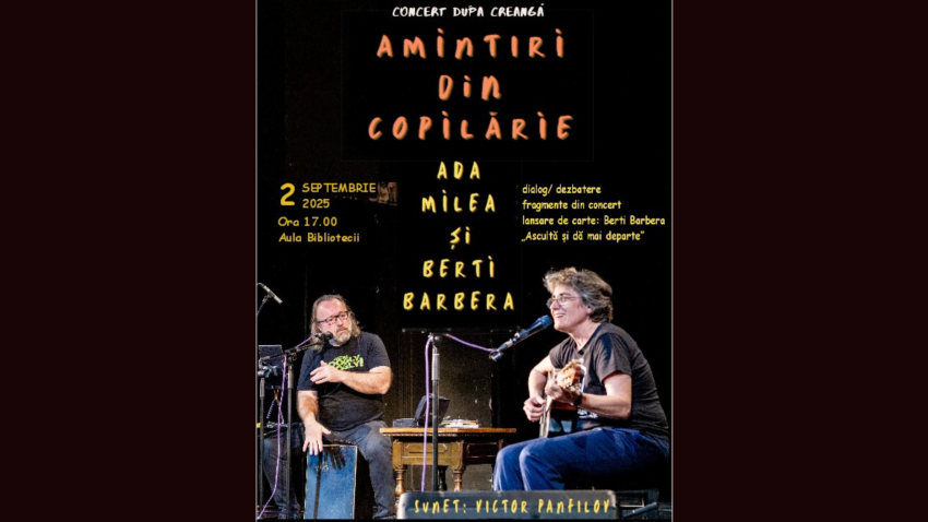 Spectacol-concert după „Amintiri din copilărie” de Ion Creangă, cu Ada Milea și Berti Barbera, la Biblioteca Județeană Constanța