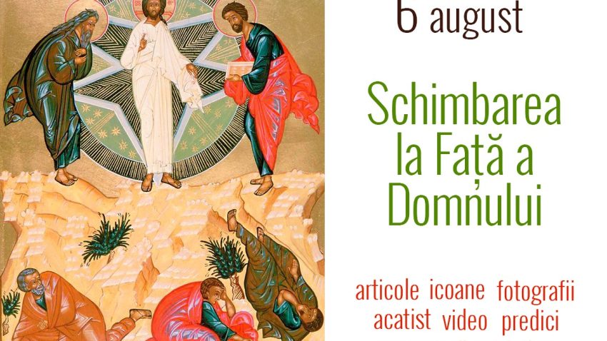 6 august – Schimbarea la Față a Domnului