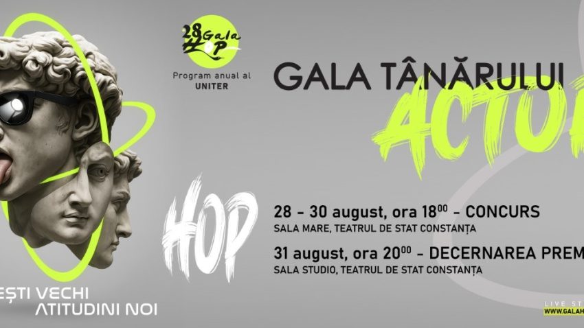 Sala Mare a Teatrului de Stat Constanța găzduiește Gala Tânărului Actor Hop