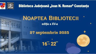 CONSTANȚA: Cea de-a XV-a ediție a evenimentului „Noaptea Bibliotecii” are loc pe 27 seprembrie