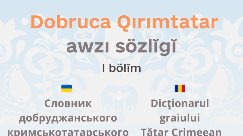 Lansare online a primul volum al „Dicționarului Graiului Tătar Dobrogean” de etnologul Saim Osman Karahan