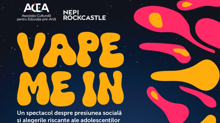 Spectacolul pentru adolescenți „Vape me in” ajunge la Constanța