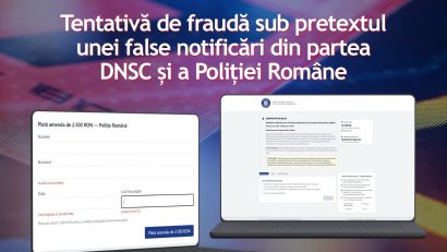 DNSC avertizează asupa unor notificări false de amendă online din partea DNSC și a Poliției Române