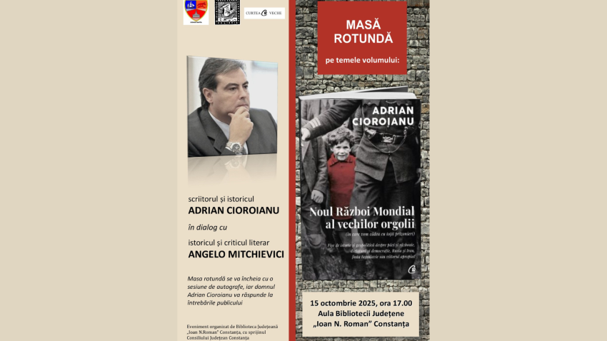 CONSTANȚA: Scriitorul Angelo Mitchievici și istoricul Adrian Cioroianu, în dialog pe temele volumului „Noul Război Mondial al vechilor orgolii”, la Biblioteca Județeană