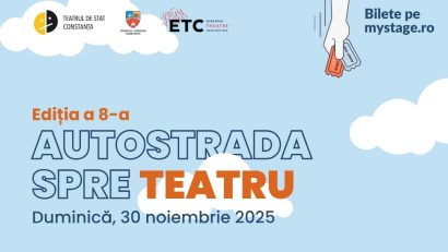 „Autostrada spre teatru” a ajuns la cea de-a VIII-a ediție. 50 de spectatori din București sunt așteptați la Constanța