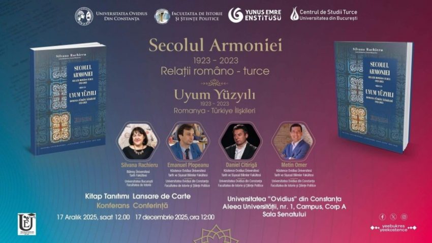 CONSTANȚA: Conferința și lansarea de carte – „Secolul armoniei: relații româno-turce 1923-2023”