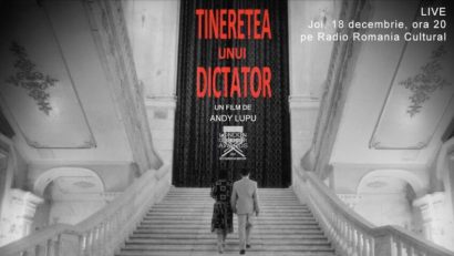 Filmul „Tinerețea unui dictator”, proiectat pe site-ul Radio România Cultural