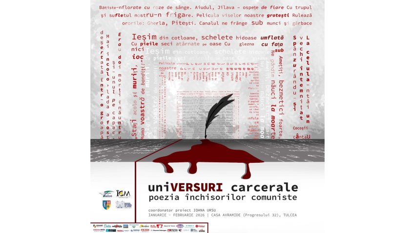 TULCEA: ‘uniVERSURI carcerale – poezia închisorilor comuniste’, la Casa Avramide