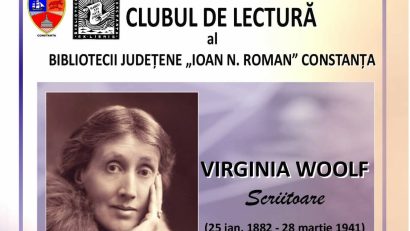 Biblioteca Județeană Constanța: Clubul de lectură are ca temă de dezbatere opera scriitoarei nonconformiste Virginia Woolf