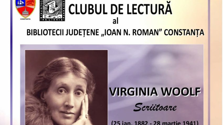 Biblioteca Județeană Constanța: Clubul de lectură are ca temă de dezbatere opera scriitoarei nonconformiste Virginia Woolf