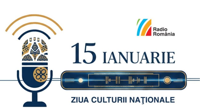 Sărbătoreşte Ziua Culturii Naționale împreună cu Radio România