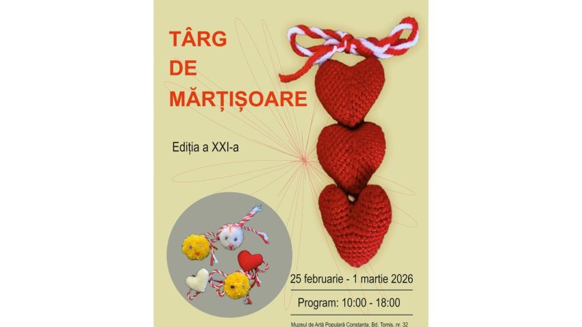 CONSTANȚA: Începe „Târgul de Mărțișoare”, ediția a XXI-a