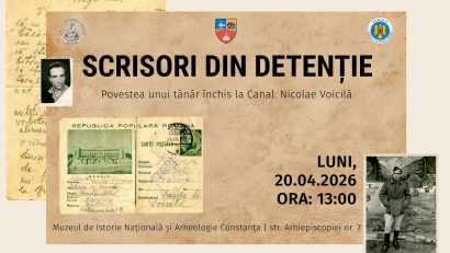 Vernisajul expoziției foto-documentare „Scrisori din detenție. Povestea unui tânăr închis la Canal: Nicolae Voicilă” are loc la Muzeul de Istorie Națională și Arheologie Constanța