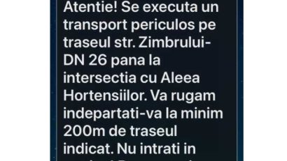 GALAȚI: Mesaj RO-ALERT transmis de autorități cu privire la efectuarea unui transport periculos pe străzi din municipiu