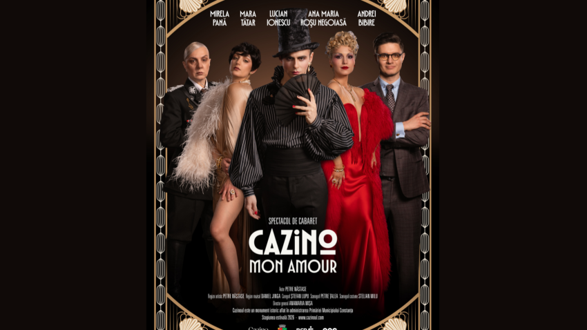 Spectacolul de cabaret „Cazino Mon Amour”, în premieră la Cazinoul din Constanţa