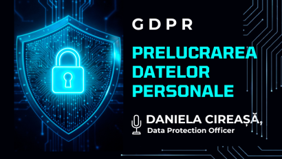 GDPR: Ce înseamnă prelucrarea datelor personale