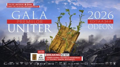 Cea de-a 34-a ediție a Galei Premiilor UNITER 2026 are loc pe 25 mai, la Teatrul Odeon București