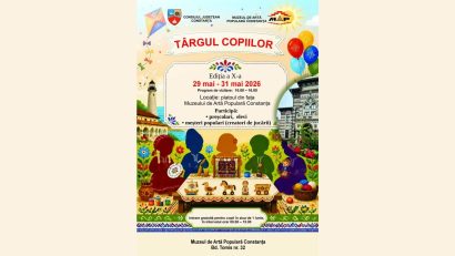 Cea de-a X-a ediție a „Târgului Copiilor” are loc la Muzeul de Artă Populară Constanța, în perioada 29-31 mai