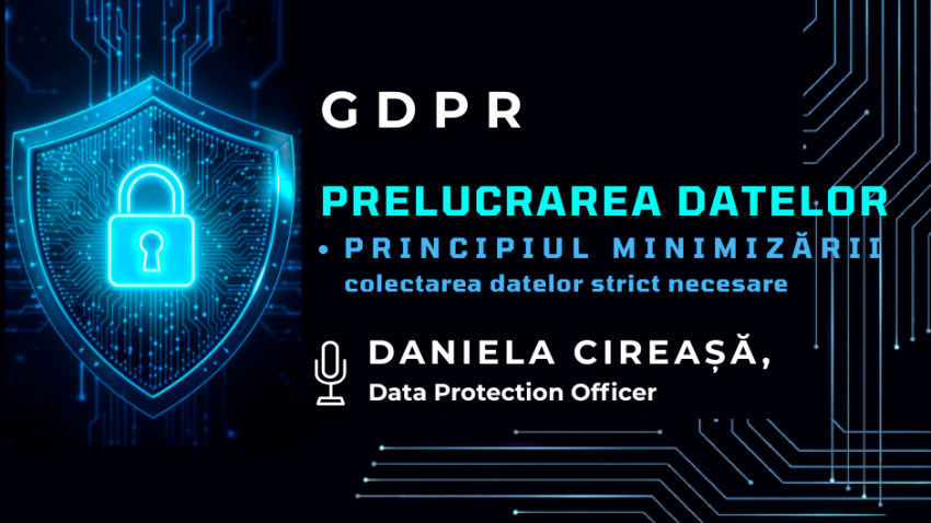 GDPR: Principiul minimizării – mai puține date colectate înseamnă mai multă protecție