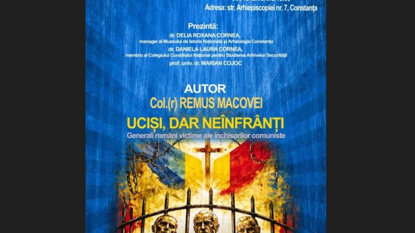 CONSTANȚA: Lansarea volumului „Uciși, dar neînfrânți. Generali români victime ale închisorilor comuniste”