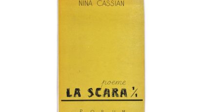 Piesa de patrimoniu | „La scara 1 pe 1”, volumul de debut al poetei Nina Cassian