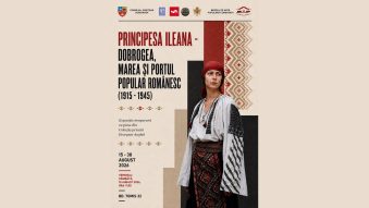 Expoziția „Principesa Ileana – Dobrogea, Marea și portul popular românesc (1915-1945)” va fi vernisată la Muzeul de Artă Populară Constanța