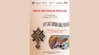 „Târgul meșterilor populari” începe la Muzeul de Artă Populară Constanța