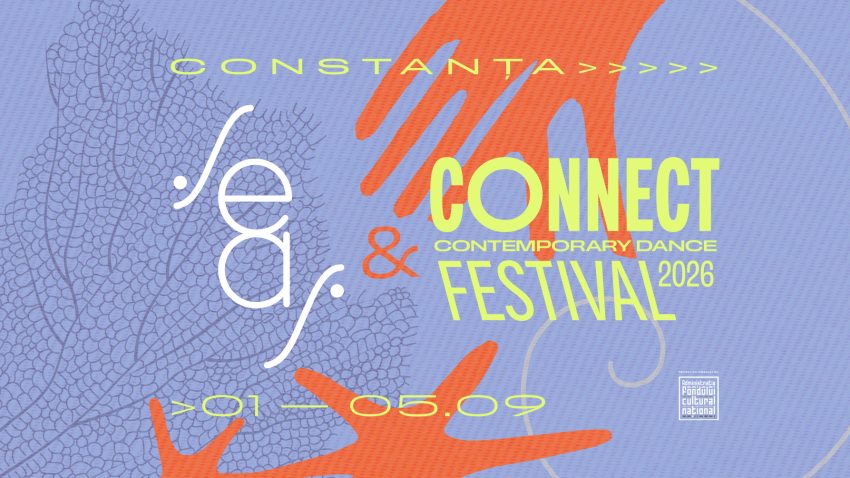 Festivalul de Dans Contemporan CONNECT: Cinci zile de dans, performance, artă vizuală și film, în cadrul SEAS