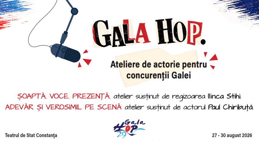 CONSTANȚA: Ateliere de actorie pentru concurenții Galei HOP, ediția 2026